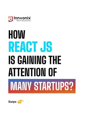 Why ReactJS Is Gaining More Attention from Startups?
