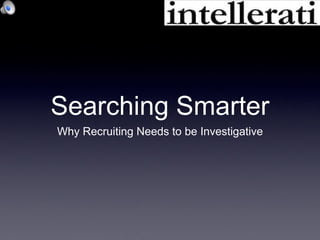 Searching Smarter ,[object Object]