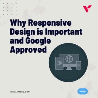 Why Responsive Design Is Important and Google Approved