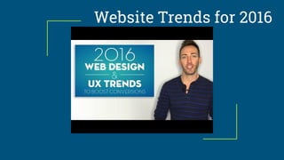 Website Trends for 2016
 