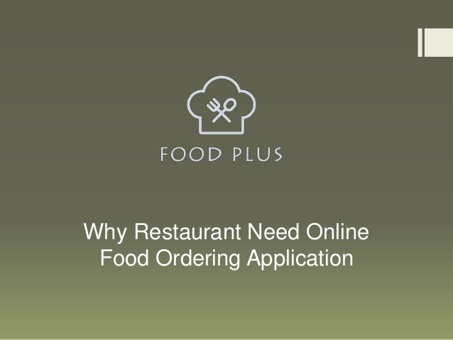 Why Restaurant Need Online Food Ordering Application
