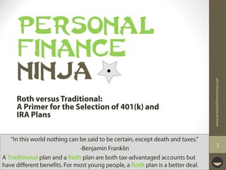 NINJA
                               FINANCE
                               PERSONAL




    www.personalfinanceninja.com
1
 