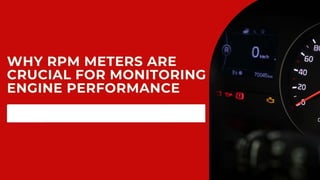 Why RPM Meters Are Crucial For Monitoring Engine Performance