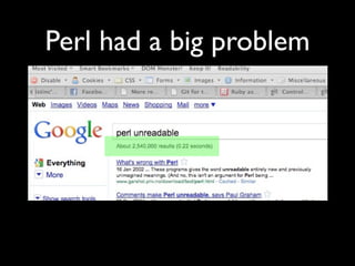 Perl had a big problem
 