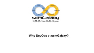 Why DevOps at scmGalaxy?
 