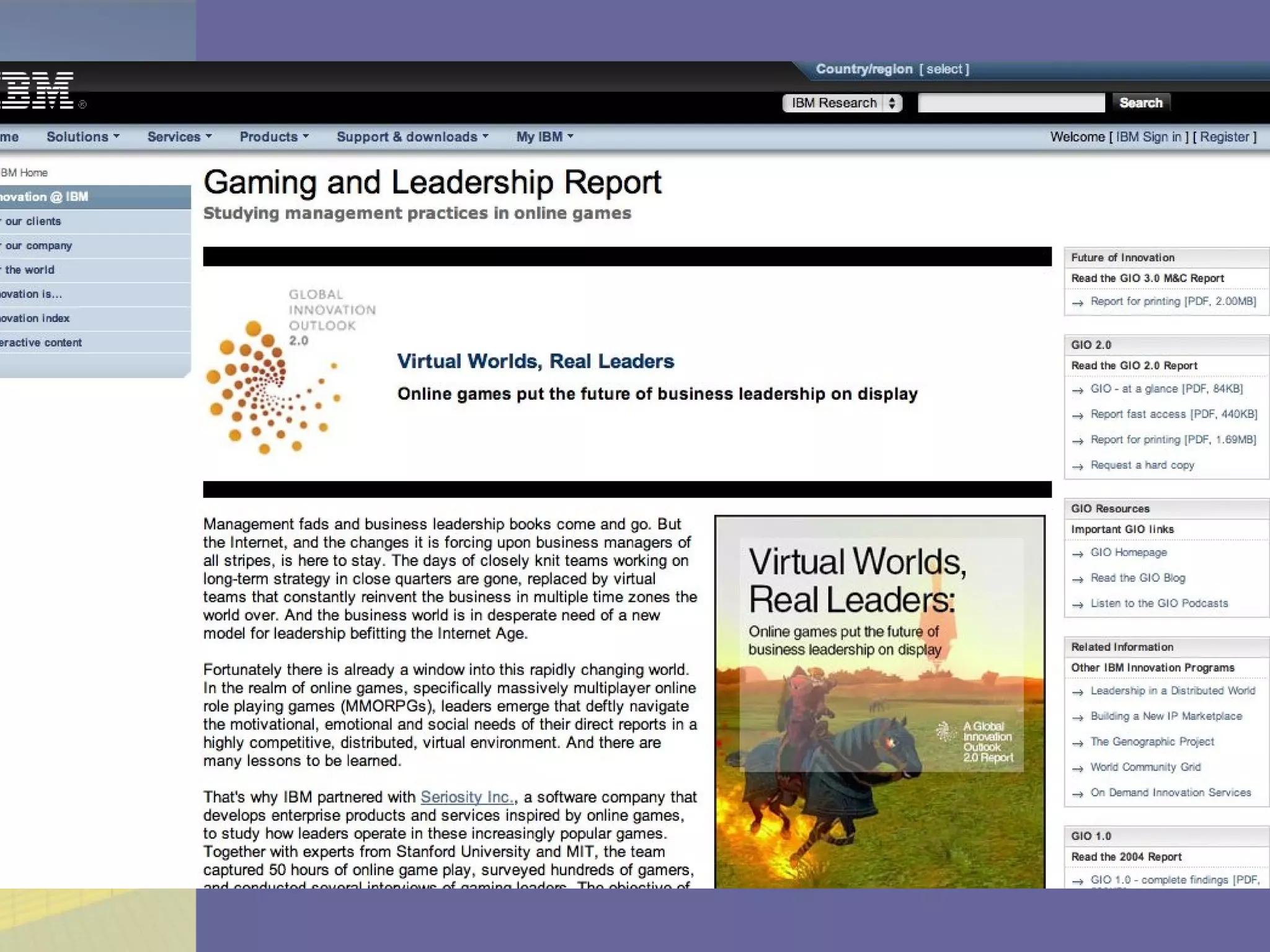 Why Virtual Worlds IBM GIO Report: http://domino.watson.ibm.com/comm/www_innovate.nsf/pages/world.gio.gaming.html 