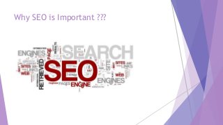 Why SEO is Important ???
 