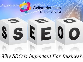 Why SEO is Important For Business
 