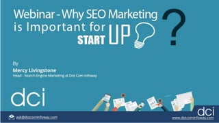 Webinar - Why SEO Marketing is Important for Startup