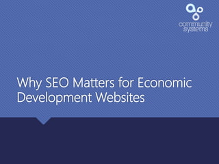 Why SEO Matters for Economic
Development Websites
 