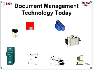 (1995)
         Document Management
           Technology Today
 