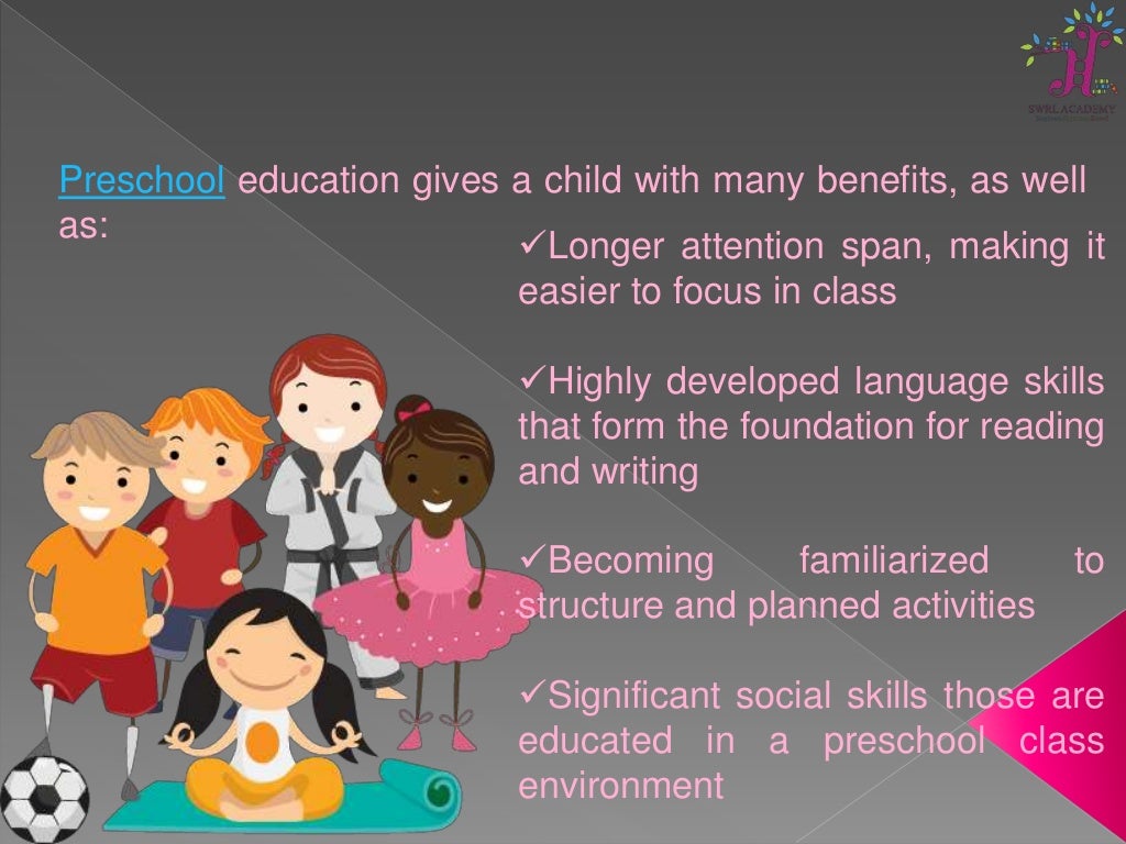 Why should a child attend Preschool?