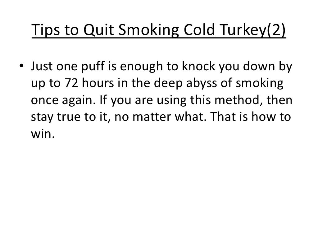 Why should i quit smoking cold turkey