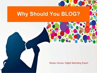 Why should you BLOG