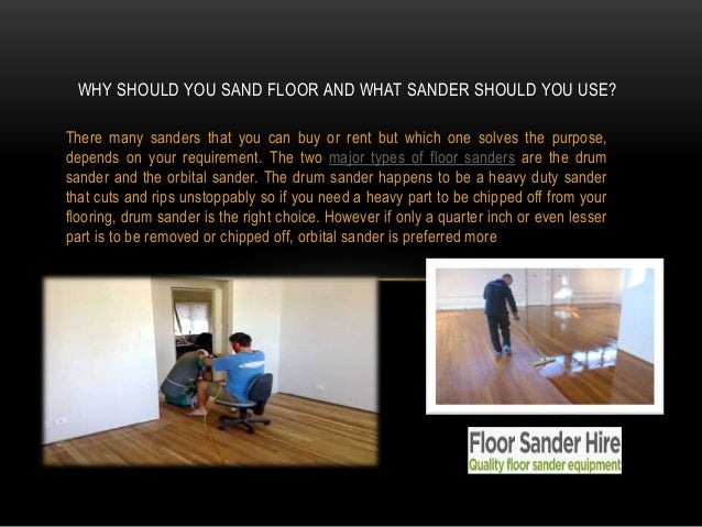 Why Should You Sand Floor And What Sander Should You Use