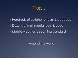  88 responseshttp://smithsonian-webstrategy.wikispaces.com/NASMmobile_gotaquestion