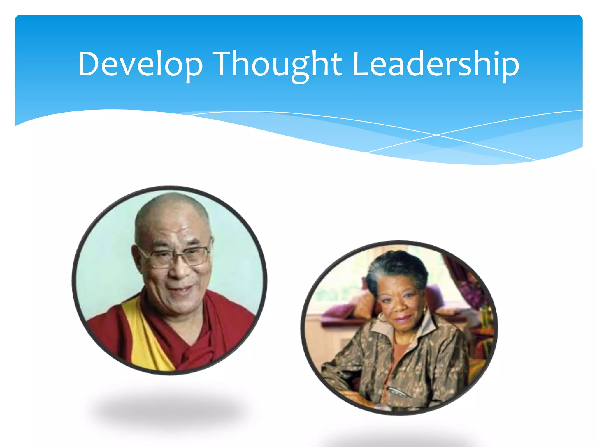 Develop Thought Leadership