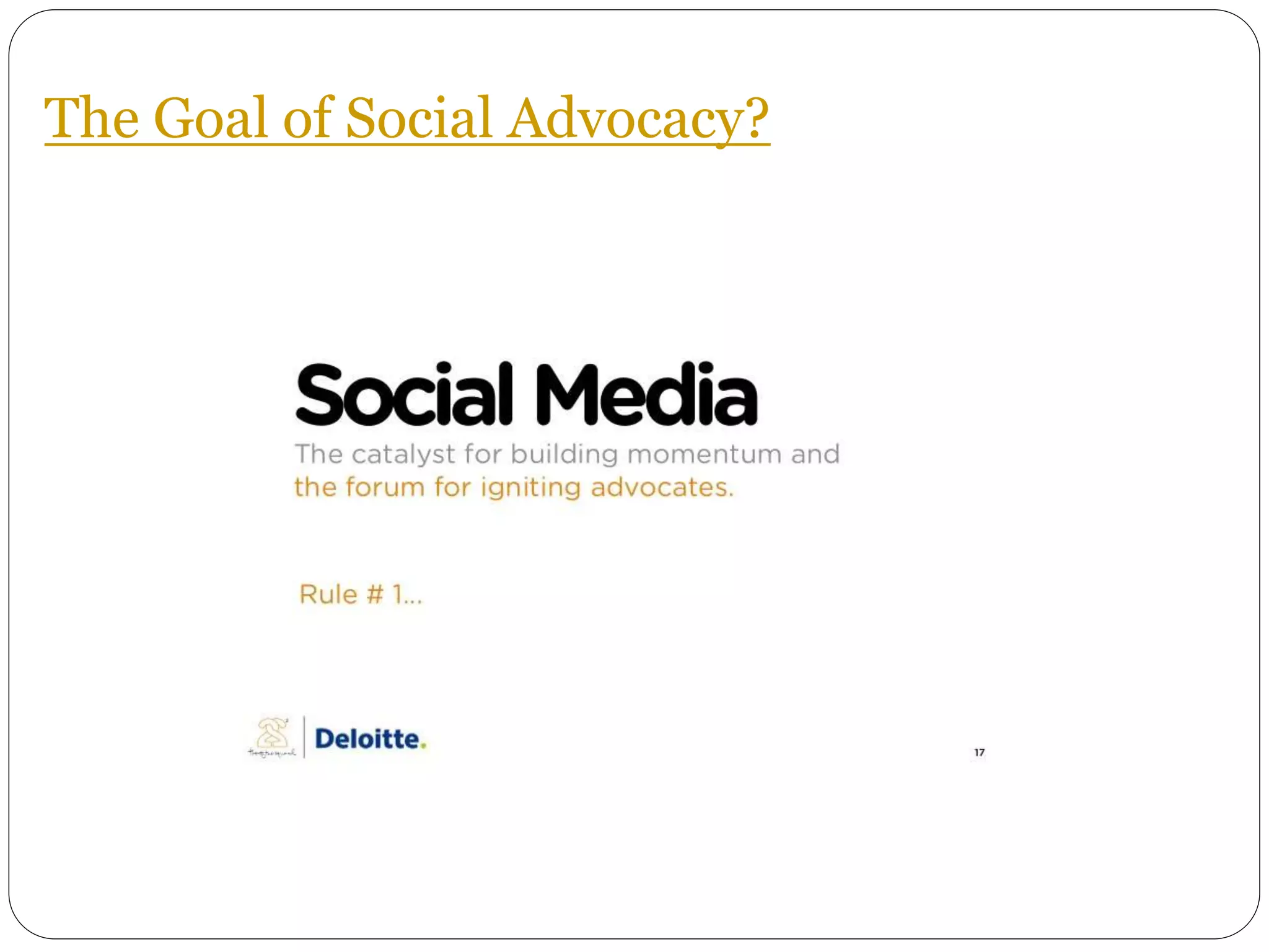 The Goal of Social Advocacy?
 