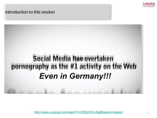 Introduction to this session http://www.youtube.com/watch?v=lFZ0z5Fm-Ng&feature=related Text Even in Germany!!! 