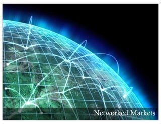 Networked Markets
 