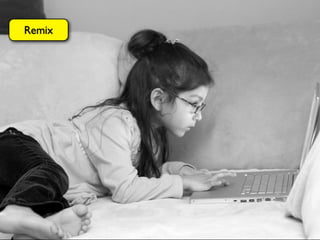 Remix
 
