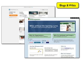 Blogs & Wikis
 