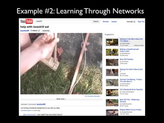 Example #2: Learning Through Networks
 