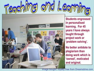 Students engrossed in personalised learning.  For 45 years I have always taught through project work or ‘problem solving’.  No better antidote to plagiarism than doing work which is ‘owned’, motivated and original. Image bought: royalty free from Dreamstime.com 