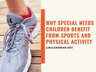 Why Special Needs Children Benefit from Sports and Physical Activity | PDF
