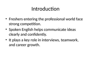 Free PPT - Why Spoken English Matters for Freshers By Lust Visions | PPTX