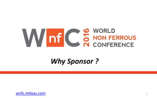 wnfc.mtlexs.com 1
Why Sponsor ?
 