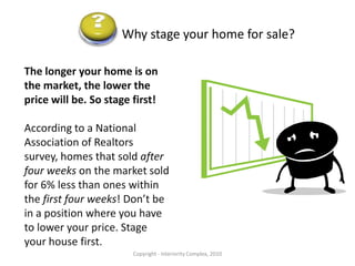 Copyright - Interiority Complex, 2010Staged Property by Interiority Complex