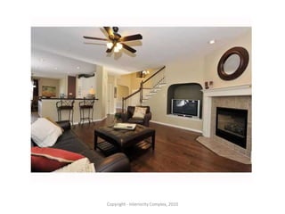   Leaving your house in “as is” condition will help sell the competition.Competition is stiff and buyers have very high expectations. Successful agents know that the key to selling and competing is professional staging.Why stage your home for sale?Copyright - Interiority Complex, 2010