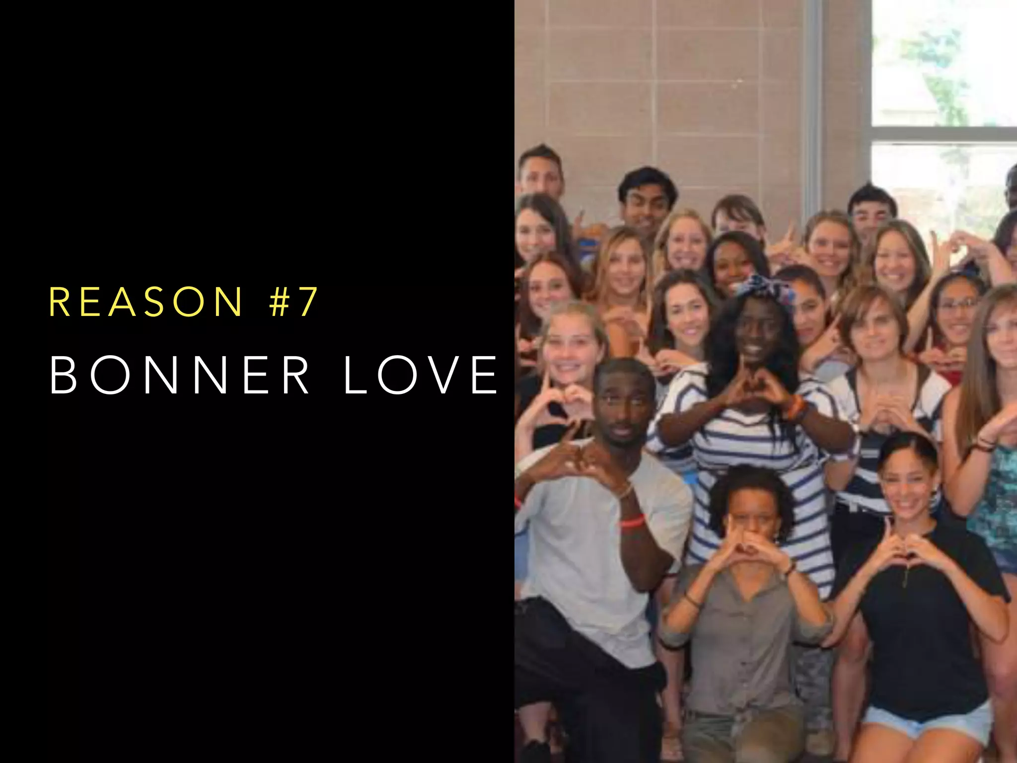 B O N N E R L O V E
R E A S O N # 7
 