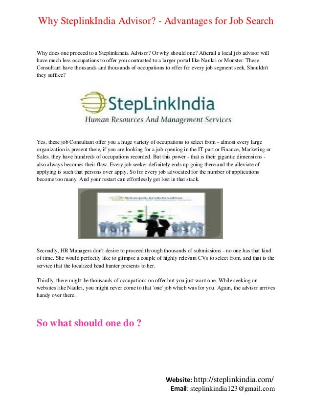 Why SteplinkIndia Advisor? - Advantages for Job Search
Why does one proceed to a Steplinkindia Advisor? Or why should one?...
