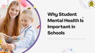 Why Student Mental Health Is Important in Schools.pdf