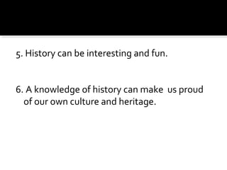 Why study history 2 | PPT