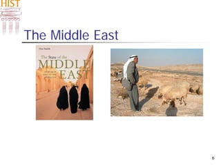6
The Middle East
 