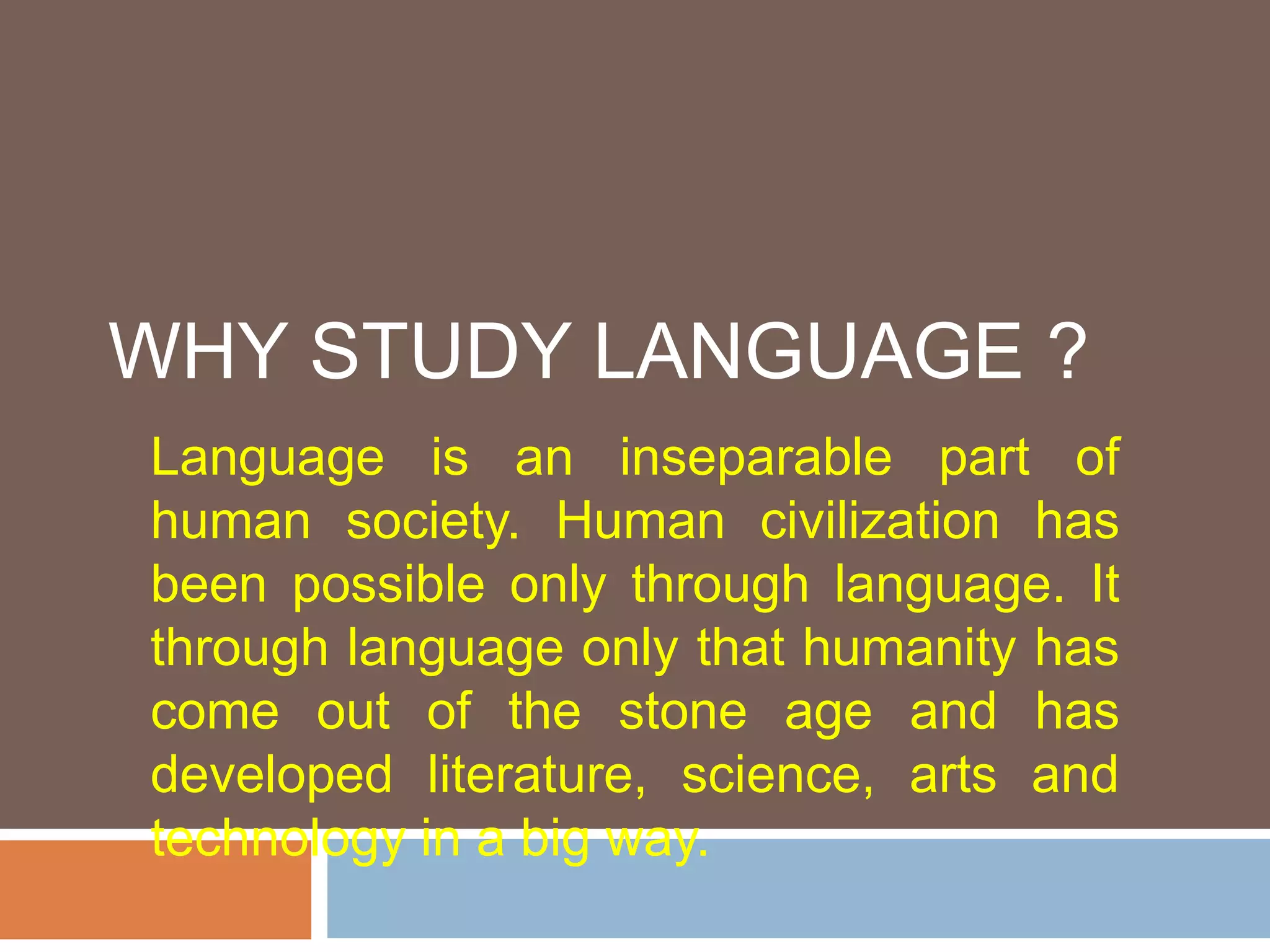 Why study language ? | PPTX