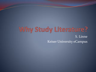 S. Linne
Keiser University eCampus
 