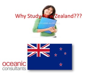 Why Study New Zealand??? 