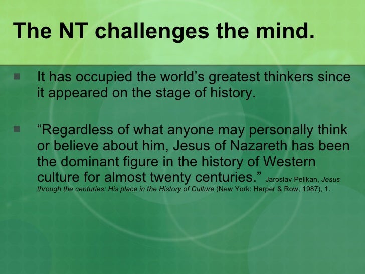 Why Study The Nt