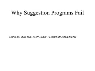 Why Suggestion Programs Fail ,[object Object]