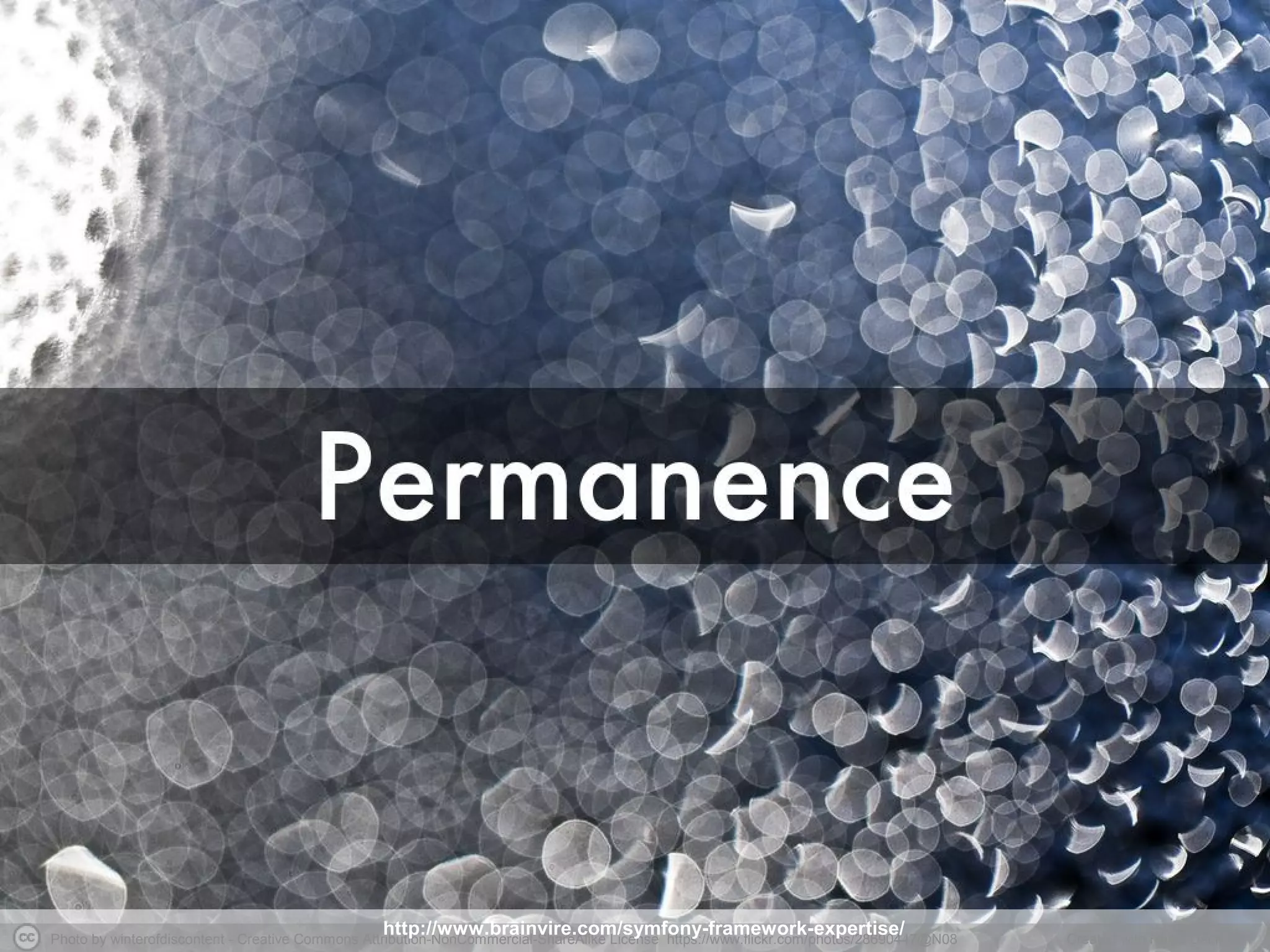 Photo by winterofdiscontent - Creative Commons Attribution-NonCommercial-ShareAlike License https://www.flickr.com/photos/28690447@N08 Created with Haiku Deck
http://www.brainvire.com/symfony-framework-expertise/
 