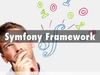 http://www.brainvire.com/symfony-framework-expertise/
 