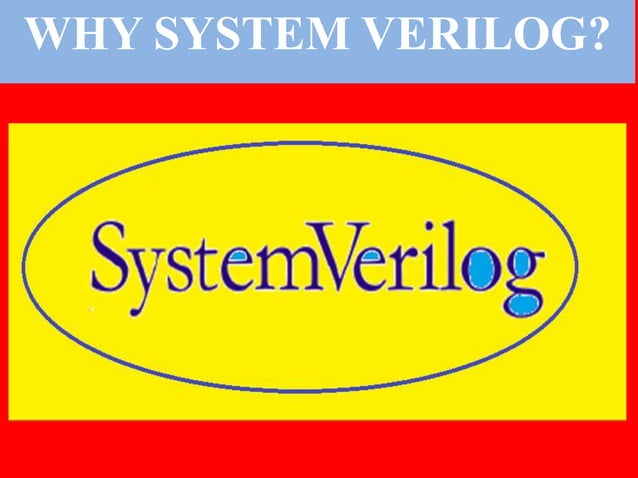Why system verilog ? | PPT