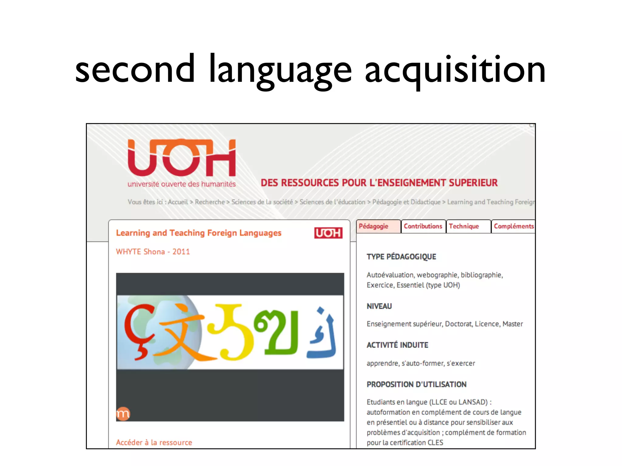 second language acquisition 
 