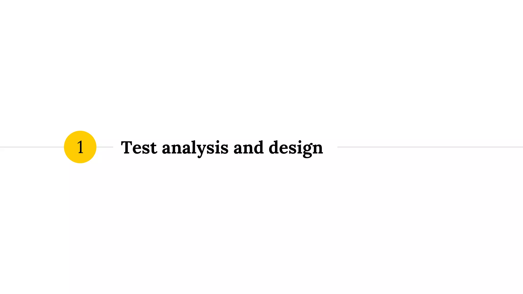 Test analysis and design1
 