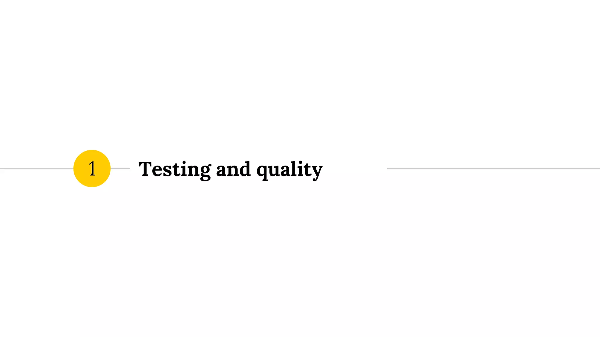 Testing and quality1
 