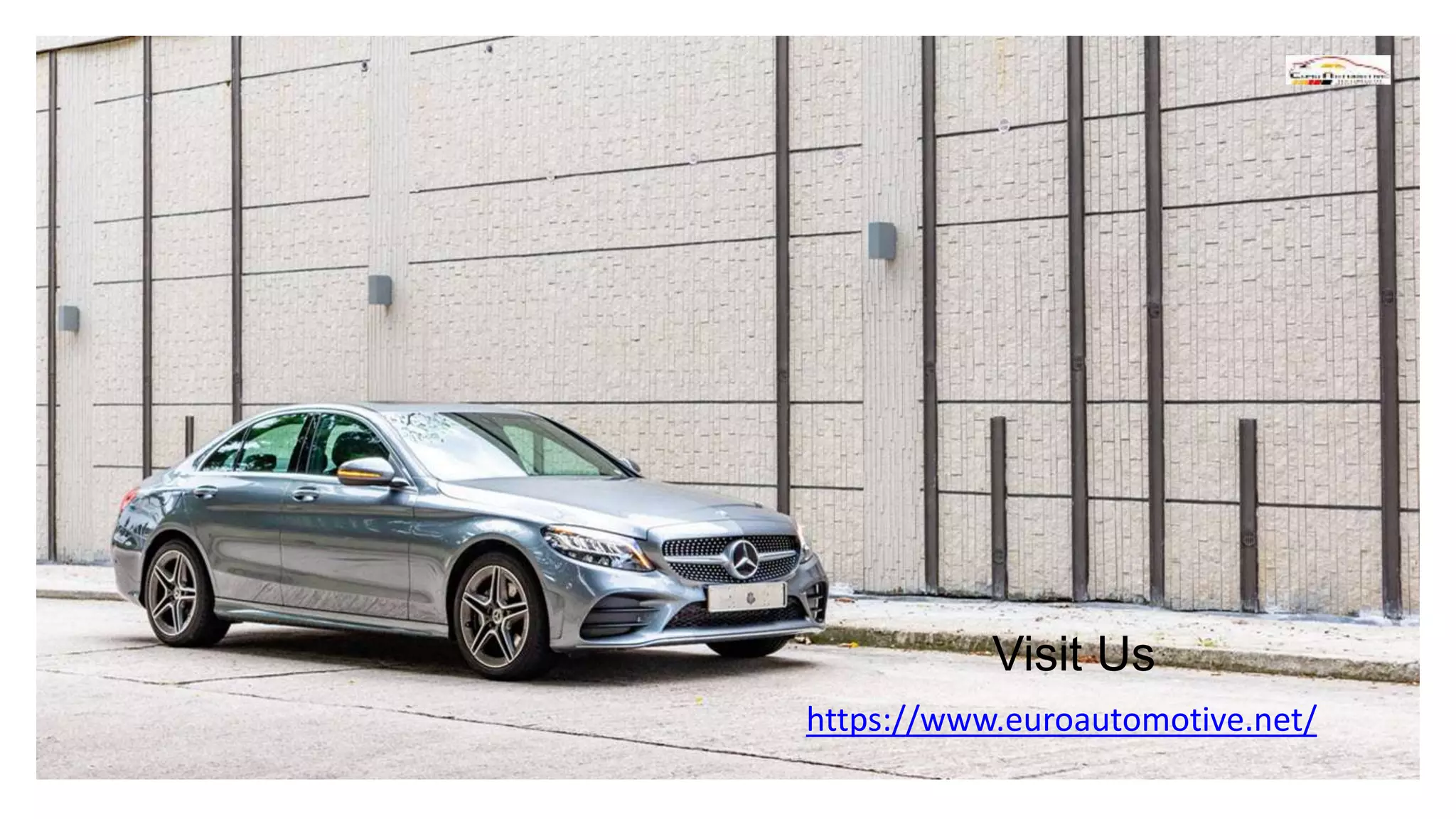 Visit Us
https://www.euroautomotive.net/
 